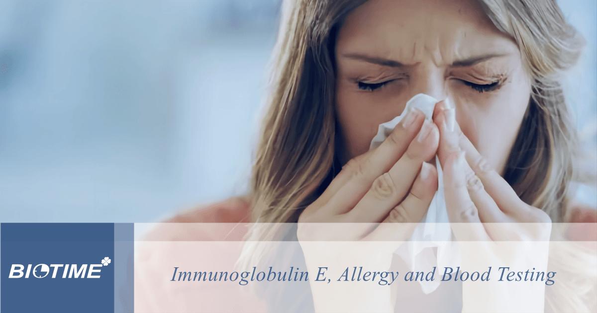 allergie à l'immunoglobuline E, et analyses de sang
